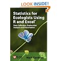 Statistics for Ecologists Using R and Excel: Data Collection, Exploration, Analysis and Presentation (Data in the Wild)