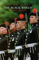 The Black Watch: A Concise History