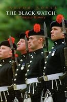 The Black Watch: A Concise History