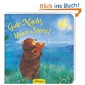 Gute Nacht, kleiner Stern!: ab 18 Monate