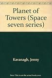 The planet of towers