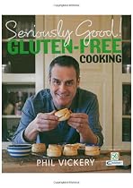 Seriously Good! Gluten-free Cooking: In Association with Coeliac UK