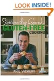 Seriously Good! Gluten-free Cooking: In Association with Coeliac UK