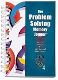 The Problem Solving Memory Jogger: Seven Steps to Improved Processes