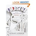 Imagine: How Creativity Works