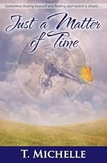 Just a Matter of Time, a Time Travel Romance