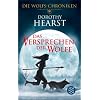 Das Versprechen der W�lfe: Die Wolfs-Chroniken