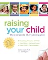 Raising Your Child: The Complete Illustrated Guide: A Parenting Timeline of What to Do at Every Age and Stage of Your Child's Development