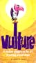 Vulture: A Modern Allegory on the Art of Putting Oneself Down