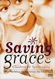 Revue Wellspring Media  / Saving Grace - Children & Spirit