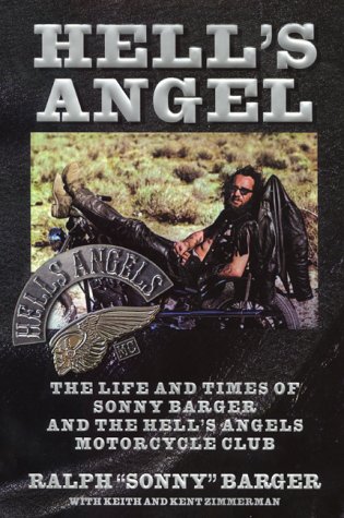 City Travel Guides Discounted  Books : Hell's Angel: the Life and Times of Sonny Barger and the Hell's Angels Motorcycle Club