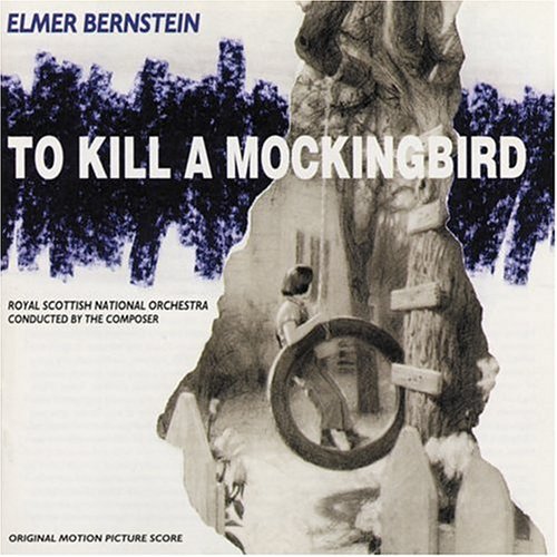 CD-Charts  Music : To Kill A Mockingbird: Original Motion Picture Score (1996 Re-recording)