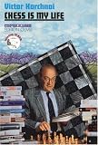 Chess Is My Life (Progress in Chess)
