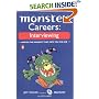 Monster Careers: Interviewing: Master the Moment That Gets You the Job