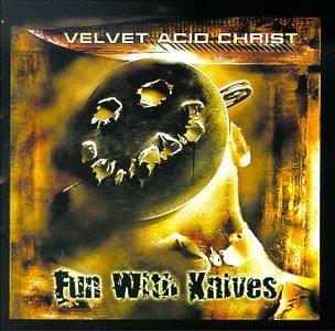 Velvet Acid Christ - Fun with drugs (amphetamine cl Lyrics - Zortam Music