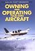 Owning and Operating Your Own Aircraft