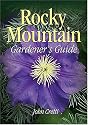 Rocky Mountain Gardeners G (Rocky Mountain Gardener's Guide)
