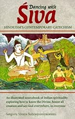 Dancing With Siva: Hinduism's Contemporary Catechism