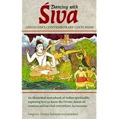 Dancing with Siva: Hinduism's Contemporary Catechism