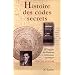 Histoire des codes secrets. De l'�gypte des pharaons � l'ordinateur quantique