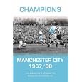 Manchester City 1967-1968: A Season to Remember by Philip Goldstone