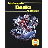 Motorcycle Basics Manual (Haynes Automotive Repair Manual)