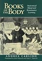 Books of the Body: Anatomical Ritual and Renaissance Learning