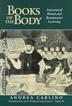 Books of the Body: Anatomical Ritual and Renaissance Learning