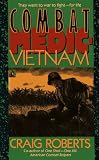 Combat Medic: Vietnam: Combat Medic: Vietnam