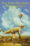 The Iowa Baseball Confederacy (Ballantine Bks Trade)