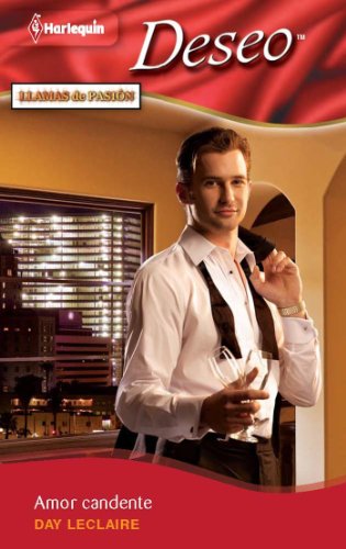 Amor candente (Deseo) (Spanish Edition)