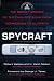 Spycraft: The Secret History of the CIA's Spytechs, from Communism to Al-Qaeda