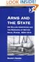 Arms and the State: Sir William Armstrong and the Remaking of British Naval Power, 1854-1914 (Modern Economic and Social History)