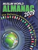 Muslim World Almanac (The Definitive Reference of the Muslim World)