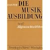Die Musikausbildung, Bd.1, Allgemeine Musiklehre: Eine musikalische Grundausbildung für jeden Anfänger Die Musikausbildung, Bd.1, Allgemeine Musiklehre: Eine musikalische Grundausbildung für jeden Anfänger