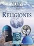 Atlas historico de las religiones (Atlas historicos)