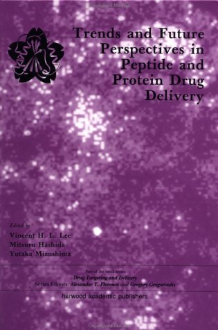 Trends and Future Perspectives in Peptide and Protein Drug Delivery (Drug Targeting and Delivery,)