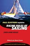 Paul Elvstrom Explains the Racing Rules of Sailing: 2005-2008 Rules