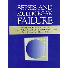 Sepsis and Multiorgan Failure by Alan M. Fein, Fink and Bone