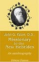 John G. Paton, D.D., Missionary to the New Hebrides. An Autobiography
