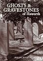 Ghosts and Gravestones of Haworth