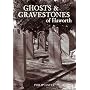 Ghosts and Gravestones of Haworth
