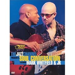 The Jazz Channel Presents Soul Conversation Featuring Mark Whitfield & JK (BET on Jazz) by 