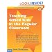 Teaching Gifted Kids in the Regular Classroom: Strategies and Techniques Every Teacher Can Use to Meet the Academic Needs of the Gifted and Talented