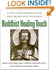 Buddhist Healing Touch: A Self-Care Program for Pain Relief and Wellness