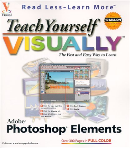 teach yourself visually adobe photoshop elements