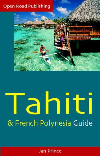 Buy Tahiti & French Polynesia Guide, 4th Ed. (Open Road Travel Guides Tahiti and French Polynesia Guide) online at Discounted New and Used prices. Delivered to your door with City Travel Guides.com