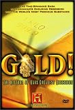 Gold! The History of Mans Greatest Obsession