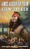Sign-Talker: The Adventure of George Drouillard on the Lewis and Clark Expedition