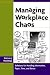 Managing Workplace Chaos...